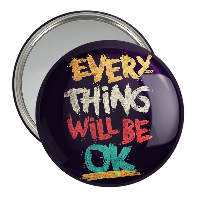 آینه جیبی خندالو مدل Every Thing Will Be Ok  کد 2734